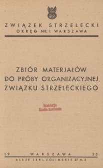 Zbi&oacute;r materjał&oacute;w do pr&oacute;by organizacyjnej Związku Strzeleckiego