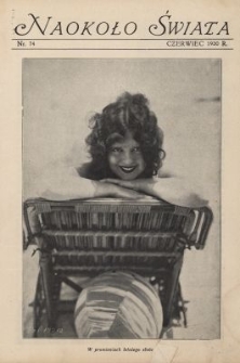 Naokoło Świata : ilustrowany miesięcznik. Nr 74
