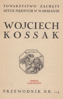 Wojciech Kossak : [katalog wystawy] czerwiec-sierpień 1936 roku