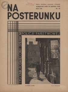 Na Posterunku : tygodnik poświęcony sprawom policji państwowej. R.17, nr 35