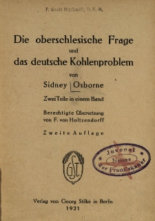 Die oberschlesische Frage und das deutsche Kohlenproblem