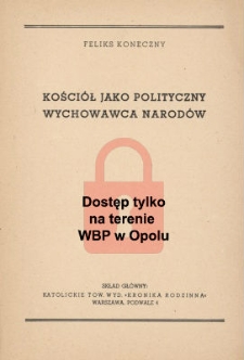 Kości&oacute;ł jako polityczny wychowawca narod&oacute;w