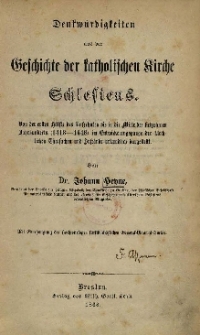 Dokumentirte Geschichte des Bisthums und Hochstiftes Breslau. Bd.3. Denkw&uuml;rdigkeiten aus der Geschichte der katholischen Kirche Schlesiens. Von der H&auml;lfte des f&uuml;nfzehnten bis in die Mitte des siebzehnten Jahrhunderts (1418-1648)