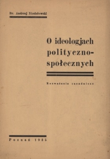 O ideologjach polityczno-społecznych : rozważania zasadnicze