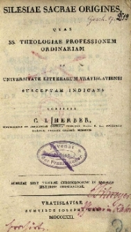 Silesiae Sacre origines [...] susceptam indicans