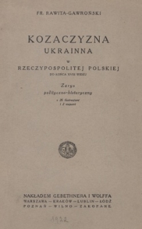 Kozaczyzna ukrainna w Rzeczypospolitej Polskiej do końca XVIII-go wieku : zarys polityczno-historyczny