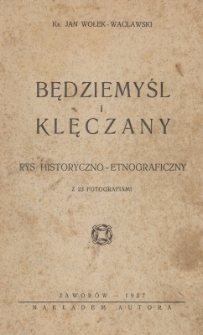 Będziemyśl i Klęczany : rys historyczno-etnograficzny