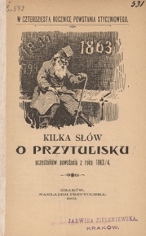 Kilka sł&oacute;w o Przytulisku uczestnik&oacute;w powstania z roku 1863/4