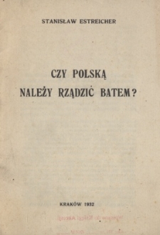 Czy Polską należy rządzić batem?