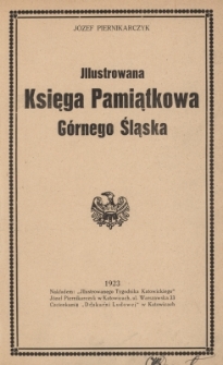 Illustrowana Księga Pamiątkowa Górnego Śląska