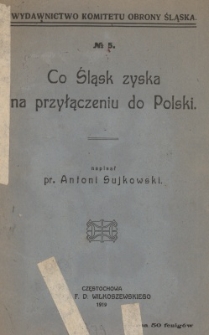 Co Śląsk zyska na przyłączeniu do Polski