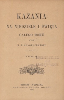 Kazania na niedziele i święta całego roku. T. II