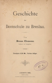 Geschichte der Domschule zu Breslau