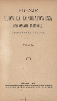Poezje Ludwika Kondratowicza (Władysława Syrokomli) : z portretem autora. T.4