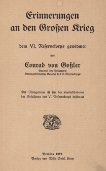 Erinnerungen an den Grossen Krieg dem VI. Reserverkorps gewidmet