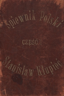 Polski śpiewnik. Część 1