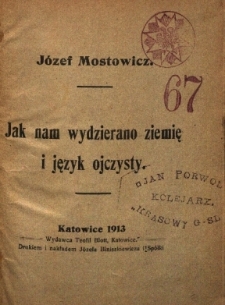 Jak nam wydzierano ziemię i język ojczysty