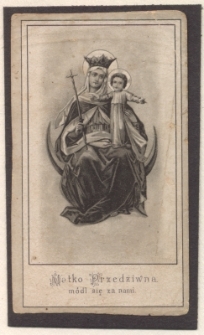 Matko przedziwna, m&oacute;dl się za nami.