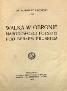 Walka w obronie narodowości polskiej pod berłem pruskiem
