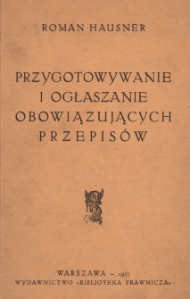 Przygotowywanie i ogłaszanie obowiązujących przepis&oacute;w