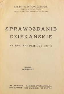 Sprawozdanie dziekańskie za rok akademicki 1920-21