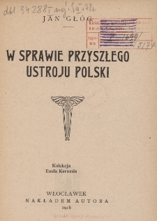 W sprawie przyszłego ustroju Polski