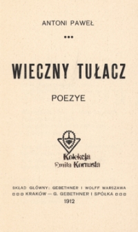 Wieczny tułacz : poezye