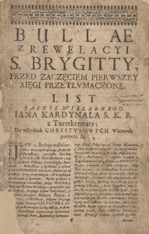 Skarby Niebieskich Taiemnic To iest Księgi Obiawienia Swiętej Matki Brygitty Rodzaiv Krolewskiego Xięzney Nerycki ze Szwecyey Fvndatorki Regvły S. Salvatora z Łacińskich na Polskie Przełożone