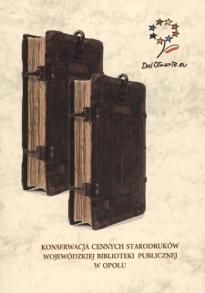 Konserwacja cennych starodruk&oacute;w Wojew&oacute;dzkiej Biblioteki Publicznej w Opolu