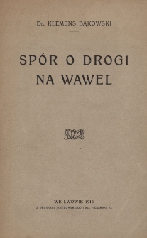 Sp&oacute;r o drogi na Wawel