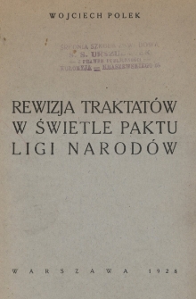 Rewizja traktat&oacute;w w świetle paktu Ligi Narod&oacute;w