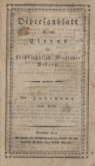 Di&ouml;cesenblatt f&uuml;r den Clerus der F&uuml;rstbisch&ouml;flichen Breslauer Di&ouml;ces. Iter Jg, Ites H.