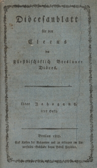Di&ouml;cesenblatt f&uuml;r den Clerus der F&uuml;rstbisch&ouml;flichen Breslauer Di&ouml;ces. IIter Jg, Ites H.