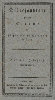 Di&ouml;cesenblatt f&uuml;r den Clerus der F&uuml;rstbisch&ouml;flichen Breslauer Di&ouml;ces. VIIter Jg, Ites H.
