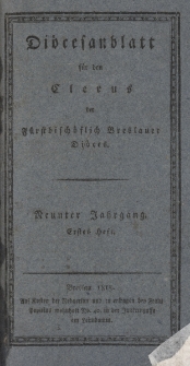 Di&ouml;cesenblatt f&uuml;r den Clerus der F&uuml;rstbisch&ouml;flichen Breslauer Di&ouml;ces. IXter Jg, Ites H.