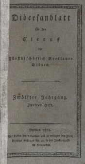 Di&ouml;cesenblatt f&uuml;r den Clerus der F&uuml;rstbisch&ouml;flichen Breslauer Di&ouml;ces. XIIter Jg, IItes H.