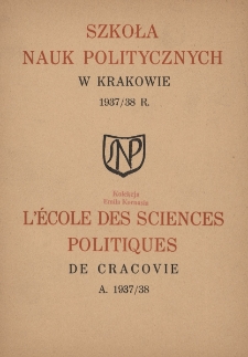 Sprawozdanie Koła Uczni&oacute;w i Absolwent&oacute;w Szkoły Nauk Politycznych za rok 1936/37