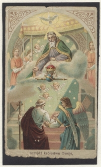 przyjdź kr&oacute;lestwo Twoje,