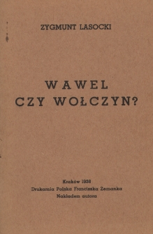 Wawel czy Wołczyn?