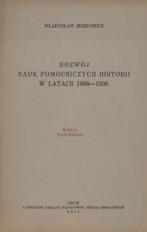 Rozw&oacute;j nauk pomocniczych historii w latach 1886-1936