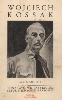 Wojciech Kossak : wystawa jubileuszowa dla uczczenia 60-lecia pracy malarskiej Wojciecha Kossaka : listopad 1936