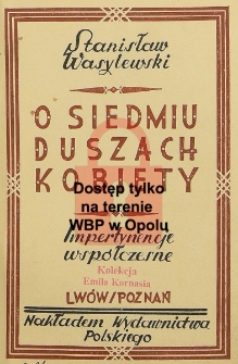 O siedmiu duszach kobiety : impertynencje wsp&oacute;łczesne