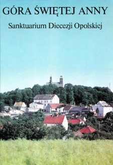 G&oacute;ra Świętej Anny - sanktuarium diecezji opolskiej