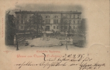 Gru&szlig; aus Oppeln : K&ouml;nigliche Regierung