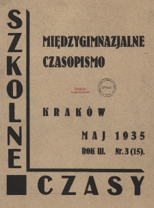 Szkolne Czasy : czasopismo młodzieży szk&oacute;ł średnich, R. III, nr 3(15)