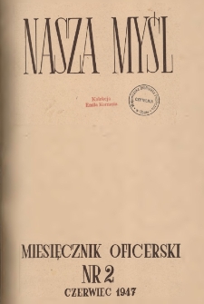 Nasza Myśl : miesięcznik oficerski, 1947, Nr 2