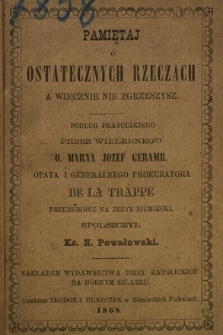 Pamiętaj o ostatecznych rzeczach a wiecznie nie zgrzeszysz
