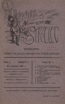 Strzelec : miesięcznik, pismo polskich związk&oacute;w strzeleckich, R. 1, Z. 1
