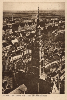 Danzig : Rathaus vom Turm der Marienkirche