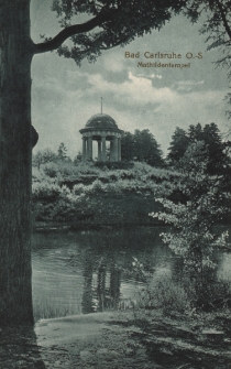 Bad Carlsruhe O.-S. : Mathildentempel